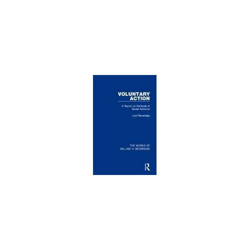 Voluntary Action (Works Of William H. Beveridge)