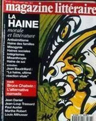 Magazine Litteraire N° 323 Du 01/07/1994 - La Haine  -  Morale Et Litterature  -  Antisemitisme - Haine Des Familles - Misogynie - Haines Sociales - Integrismes - Misanthropie - Haine De Soi  -  Jean Baudrillard  -  La Haine Ultime Reaction Vitale...