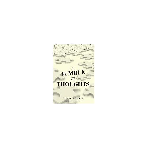 A Jumble Of Thoughts