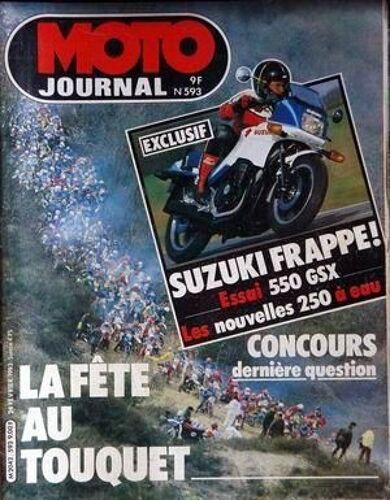 Moto Journal N° 593 Du 24/02/1983 - La Fete Au Touquet - Suzuki Frappe - Essai 550 Gsx - Les Nouvelles 250 A Eau.