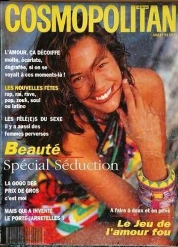 Cosmopolitan N° 224 Du 01/07/1992 - Les Nouvelles Fetes - Les Felees Du Sexe - Beaute  -   Special Seductoin - La Gogo Des Prix De Gros - Mais Qiu A Invente Le Porte-Jarretelles - A Faire A Deux Et En Prive.