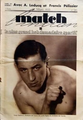 Match L'intran N° 340 Du 14/03/1933 - Avec A. Leducq Et Francis Pelissier - Victor Deckmyn  -   Champion De France Des Poids Legers - La Lutte Et Les Lutteurs Par Andre Geiger - Georges Wambst Et Andre Leducq  -   Les 6 Jours