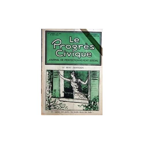 Progres Civique (Le) N° 250 Du 31/05/1924 - E. Dufour - Politique Exterieure Par G. Scelle - Le President Grevy Par Callot - Gaston Jeze - M. Herriot Par Du Clain - Jacques Bainville Par Bayet - P. Vignes - Jean Perrigault - M. Corday   -   Bellam...