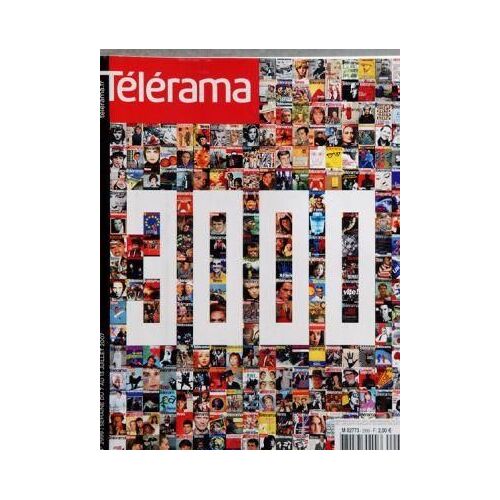 Telerama N° 2999 Du 04/07/2007 - Numero 3000