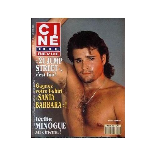 Cine Tele Revue N° 25 Du 21/06/1990 - 21 Jump Street  -   C'est Fini - Santa Barbara - Kylie Minogue - Peter Deluise.