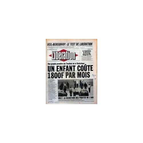 Liberation N° 663 Du 08/07/1983 - Veil - Beregovoy - Le Test De Liberatoin - Le Requisitoire Du Directeur Limoge De Tf1 - Institut De La Statistique - Un Enfant Coute 1800 F Par Mois - Orly - La Reddition Des Pirats De L'air.