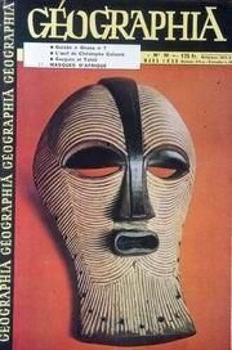 Geographia N° 90 Du 01/03/1959 - Guinee Plus Ghana - L'oeuf De Christophe Colomb - Gauguin Et Tahiti - Masques D'afrique - Les Bonis.