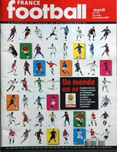 France Football N° 3211 Du 23/10/2007 - Un Monde En Or  -   Ballon D'or  -   Une Dizaine De Favoris Se Detachent Pour Succeder A Cannavaro