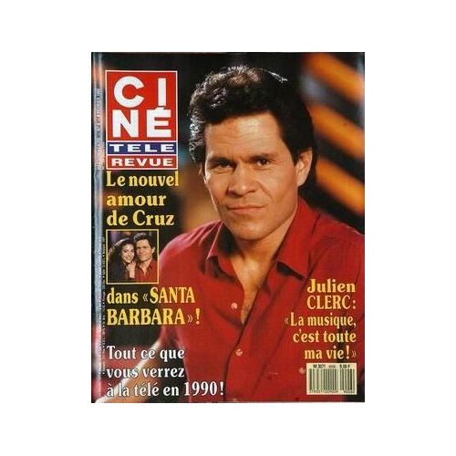 Cine Tele Revue N° 6 Du 08/02/1990 - Le Nouvel De Amour De Cruz Dans Santa Barbara - Julien Clerc.