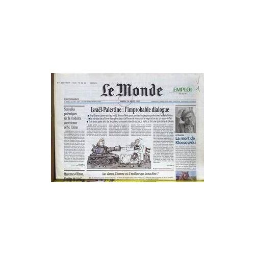 Monde (Le) N° 17588 Du 14/08/2001 - Israel- Palestine - L'improbable Dialogue - Polemiques Sur La Resdence Correzienne De Chirac - La Mort De Klossowski.
