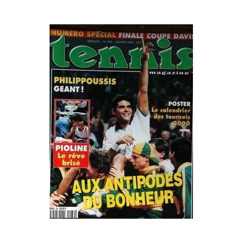 Tennis Magazine N° 286 Du 01/01/2000 - Philippoussis - Pioline  -   Le Reve Brise - Le Calendrier Des Tournois 2000 - Special Finale Coupe Davis.