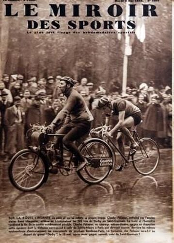 Miroir Des Sports (Le) N° 1001 Du 03/05/1938 - Charles Pelissier Entraine Par Rene Maronnier  -   Le Derby De Saint-Germain - Rugby  -   Carrere  -   Robert Dauger  -   Daffis - Le Parisien Michel Pecheux Au Stade De Coubertin Avec Brethous  -   B...