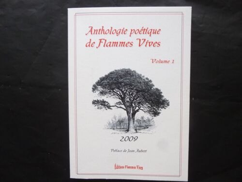 Anthologie Poétique De Flammes Vives -  Volume 1 - 200-