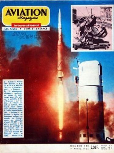 Aviation Magazine N° 440 Du 01/04/1966 - Salut Les Spotters Par Jean Noel Et Spatiale - Lâ Aviation Commerciale - Lâ Effort Spatial Francais Sous La Direction De Jacques Tiziou - Lâ Aviation Legere - Lâ Aviation Militaire - Le Fan Jet Falcon Par J...