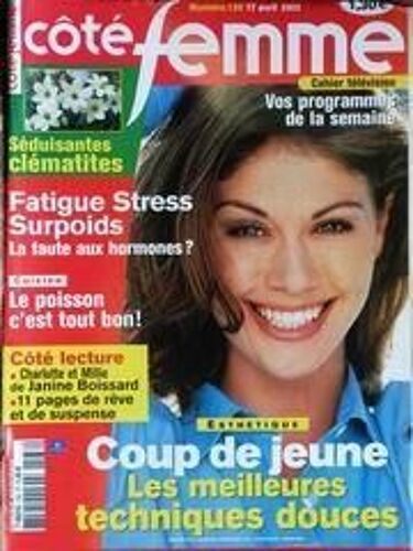 Cote Femme N° 136 Du 17/04/2002 - Cahier Television - Seduisantes Clematites - Surpoids Et Fatigue - Le Poisson - Lecture  -   Janine Boissard - Esthetique.