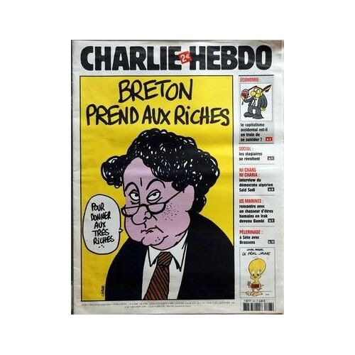Charlie Hebdo N° 697 Du 26/10/2005 - Breton Prend Aux Riches - Le Capitalisme Occidental Est-Il En Train De Se Suicider - Les Stagiaires Se Revoltent - Interview Du Democrate Algerien Said Sadi - Us Marine - Rencontre Avec Un Chasseur D'etres Huma...