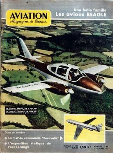 Aviation Magazine N° 332 Du 01/10/1961 - Une Belle Famille Les Avions Beagles - La Twa Commande Caravelle - Lâ Exposition Statique De Farnborough - Une Grande Compagnie Privee En Vue Tai-Uat - Boston-Toussus Sans Escale Sur Aero Commander 560 F - ...