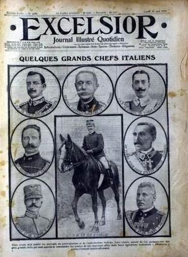 Excelsior N° 1651 Du 24/05/1915 - Chefs Italiens  -   S.A.R. Le Duc D'aoste - General Zuppelli - General Brusati - S.A.R. Le Comte De Turin - General Porro - General Grandi - General Reisoli Et S.M. Le Roi D'italie.