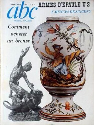 Abc N° 37 Du 01/03/1976 - Armes D'epaule Us - Faiences De Sinceny - Comment Acheter U Bronze.