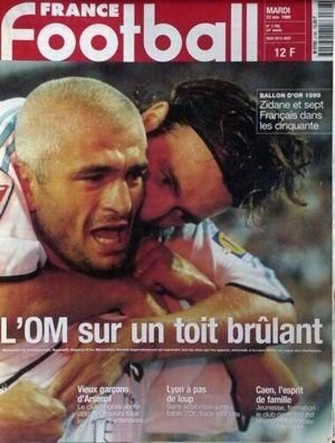 France Football N° 2798 Du 23/11/1999 - Ballon D'or 1999  -   Zidane Et 7 Francais Dans Les 50 - L'o.M. Sur Un Toit Brulant - Vieux Garcons D'arsenal - Lyon A Pas De Loup - Caen.