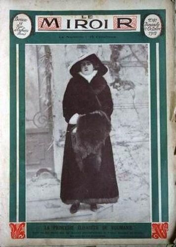 Miroir (Le) N° 81 Du 12/10/1913 - La Princesse Elisabeth De Roumanie  -   Fille Du Roi Carol  -   Va Epouser Le Prince Georges De Grece  -   Fils Aine Du Roi Constantin.