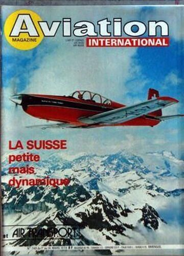 Aviation Magazine N° 749 Du 01/03/1979 - Helicopteres - Un Virage A Bien Negocier - Faits Et Commentaires - Ariane Sous Les Tropiques - Nouvelles Du Benelux Dâ Espagne Des Etats-Unis Et De Grande-Bretagne - Aviation Generale - Actualite - La Const...