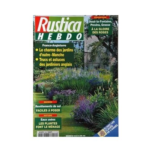 Rustica N° 1434 Du 18/06/1997 - Doue-La-Fontaine  -   Provins  -   Grasse - France  -   Angleterre - Revetements De Sol - Eaux Usees.