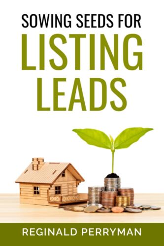 Sowing Seeds For Listing Leads