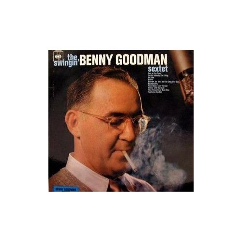 The Swingin' Benny Goodman Sextet