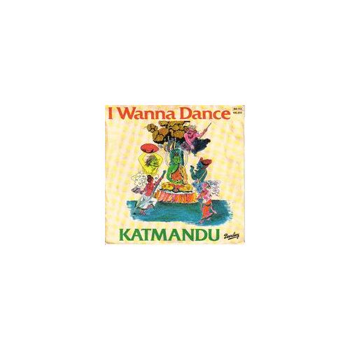 Katmandu - I Wanna Dance ( Radio Version - Dance Version )