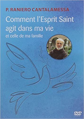 Comment L'esprit Saint Agit Dans Ma Vie Et Celle De Ma Famille ?