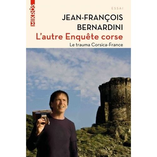 L'autre Enquête Corse - Le Trauma Corsica-France