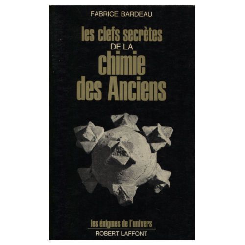 Les Clefs Secretes De La Chimie Des Anciens