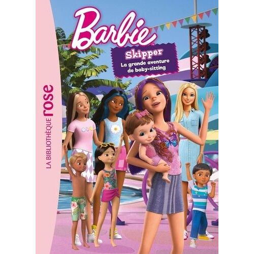 Barbie - Skipper, La Grande Aventure De Baby-Sitting - Le Roman Du Film