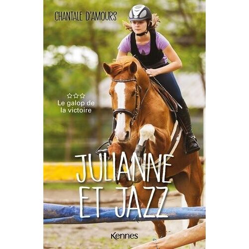 Julianne Et Jazz - Tome 3 - Le Galop De La Victoire