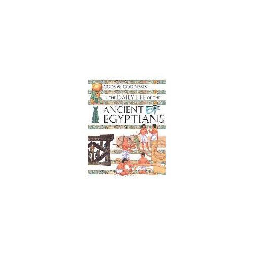 Gods And Goddesses In The Daily Life Of The Ancient Egyptians