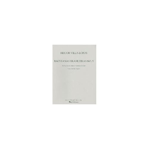 Bachianas Brasileiras: No. 5: Solo Saxophone (Or C Instument) And Saxophone Quartet