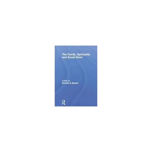 The Family, Spirituality, And Social Work