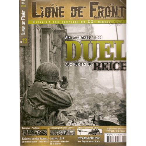 Ligne De Front 13 Aix La Chapelle Duel Aux Portes Du Reich