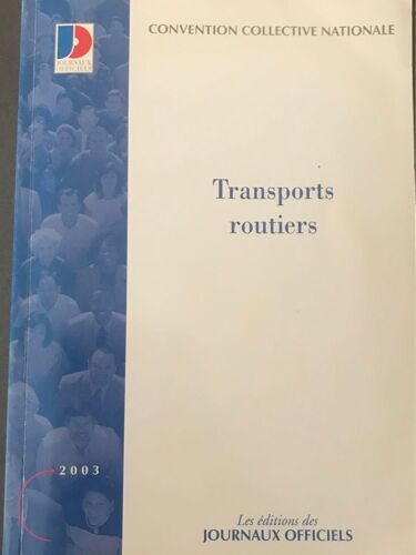Transports Routiers Et Activités Auxiliaires De Transport - Convention Collective