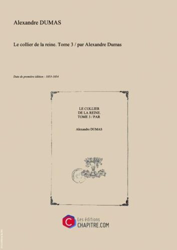 Le Collier De La Reine. Tome 3   Par Alexandre Dumas [Edition De 1853-1854]