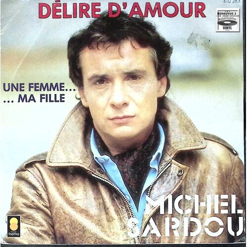 Michel Sardou - Déire D'amour - 1984