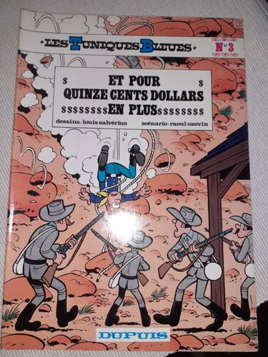 Les Tuniques Bleues "Et Pour Quinze Cents Dolllars En Plus" N°3 Année 1977