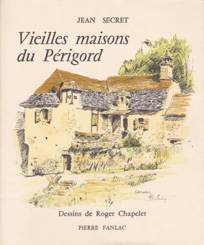 Vieilles Maisons Du Périgord