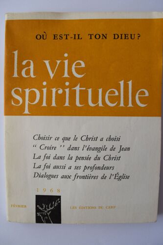 La Vie Spirituelle 546 Où Est-Il Ton Dieu ? Choisir Ce Que Le Christ A Choisi, La Foi Dans La Pensée