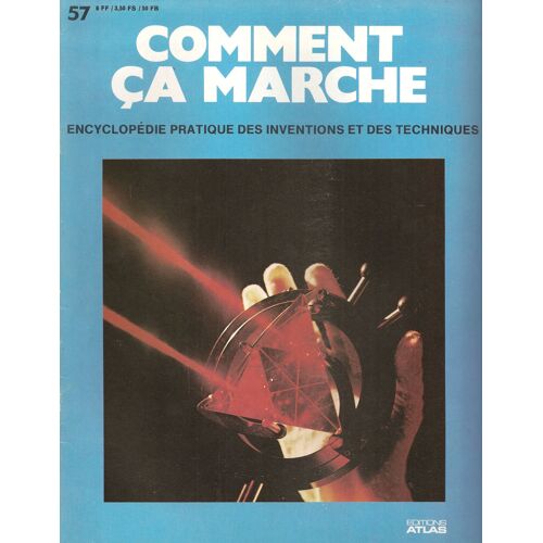Comment Ça Marche N° 57 Encyclopédie Pratique Des Inventions Et Des Techniques