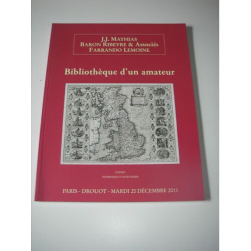 Revue, Catalogue Vente Drouot 20/12/2011 Bibliothèque D'un Amateur ( Livres Anciens Doc 0 