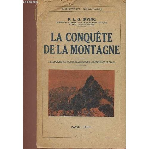 La Conquête De La Montagne (Collection Bibliothèque Géographique)