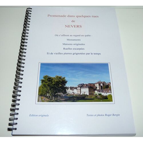 Promenade Dans Quelques Rues De Nevers Par Roger Bergin