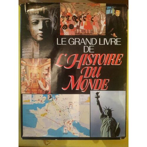 Le Grand Livre De L'histoire Du Monde : Atlas Historique